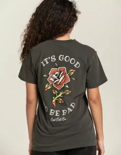 LAST CALL CO. Its Good To Be Bad Womens Tee