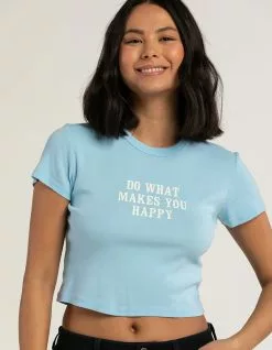 FULL TILT Do What Makes You Happy Womens Baby Tee