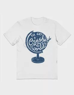 Art/Design THREADLESS I've Got A Crush On The World Unisex Tee