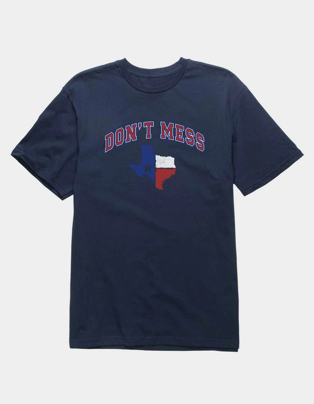 Destination TEXAS Don't Mess Unisex Tee